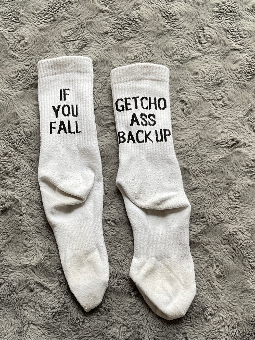 White Graphic Crew Socks - “If you fall, getcho ass back up”!